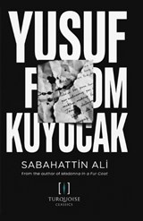 Yusuf From Kuyucak - Sabahattin Ali - 9798180888136