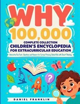 Why 100,000 Complete Collection Children's Encyclopedia for Extracurricular Education - Daniel Franklin - 9798180888846