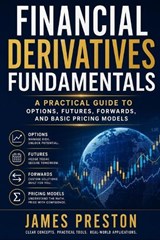 Financial Derivatives Fundamentals - Hayden Van Der Post ; James Preston - 9798180896629