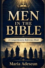 Men In The Bible - Maria Adeseun - 9798180949356