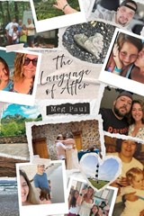 The Language of After - Meg Paul - 9798180952721