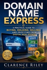 Domain Name Express - Clarence Riley - 9798180967749