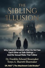 The Sibling Illusion - Tonya A Sharrett-Shoemaker ; Franklin Shoemaker - 9798181034037