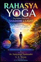 Rahasya Yoga - G K Menon ; Narayanan Namboodiri - 9798181129337