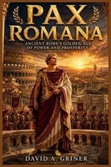 Pax Romana - David A Griner - 9798181164291