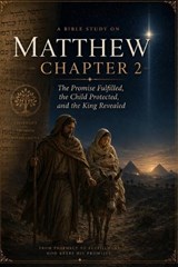 Matthew Chapter 2 - James R Brown - 9798181164963