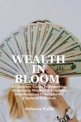 Wealth in Bloom - Rebecca Wells - 9798181183377