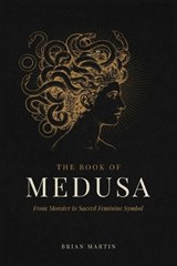 The Book of Medusa - Brian Martin - 9798181244740