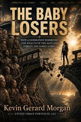 The Baby Loosers - Kevin G Morgan - 9798181300606