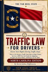North Carolina Traffic Law for Drivers - Kevin Joshua Highbourne - 9798181313507