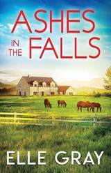 Ashes in the Falls - Elle Gray - 9798181317475