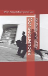 Consequences - Pia-Denise Angle-McRae - 9798181634909