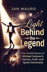 The Light Behind the Legend - Jan Mauro - 9798181829138