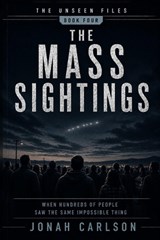 The Mass Sightings - Jonah Carlson - 9798182004985