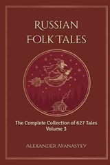 Russian Folk Tales - Alexander Afanasyev - 9798182118538