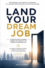 Landing Your Dream Job - Roy Kibeh - 9798182138123