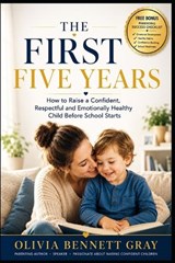The First Five Years - Olivia Bennett Gray - 9798182190961