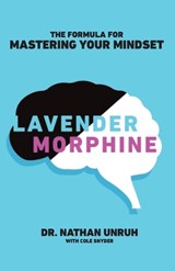 Lavender Morphine - Cole Snyder ; Nathan Unruh - 9798182204675