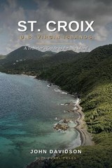 St. Croix U.S. Virgin Islands - John J Davidson - 9798182437523