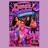 Luna's Skateland Adventure - Roxie Hernandez - 9798183752021