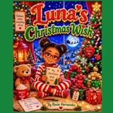 Luna's Christmas Wish - Roxie Hernandez - 9798183953466