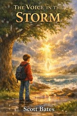 The Voice in the Storm - Scott Bates - 9798184096544