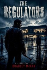 The Regulators - Bradley James McKay - 9798184236643