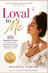 Loyal To Me - Michael Carter - 9798184359694