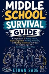 Middle School Survival Guide - Ethan Sage - 9798184420363