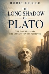 The Long Shadow of Plato - Boris Kriger - 9798184589701