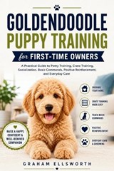 Goldendoodle Puppy Training for First-Time Owners - Graham Ellsworth - 9798185421475