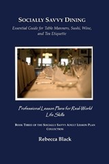 Socially Savvy Dining - Rebecca Black - 9798186578055