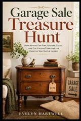 Garage Sale Treasure Hunt - Evelyn Hartwell - 9798186748182