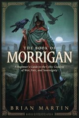 The Book of Morrigan - Brian Martin - 9798187199273