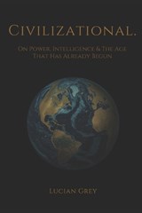 Civilizational. - Lucian Grey - 9798195005276