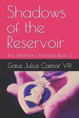 Shadows of the Reservoir - Gaius Julius Caesar VIII - 9798195057770