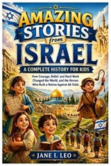 Amazing Stories from Israel - Jane I Leo - 9798195067014