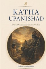 Katha Upanishad - Partha Majumdar - 9798195121846