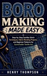 Boro Making Made Easy - Henry Thompson - 9798195143442