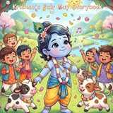 Krishna's Fair Play Storybook - Sonal Pathak - 9798195211295
