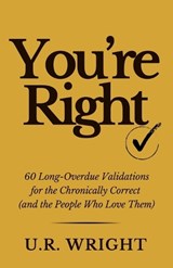 You're Right - U R Wright - 9798195221416