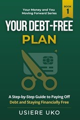 Your Debt-Free Plan - Usiere Uko - 9798195254971