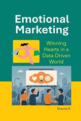 Emotional Marketing - Sharma N - 9798195287092