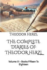 The Complete Diaries of Theodor Herzl - Theodor Herzl - 9798195310257