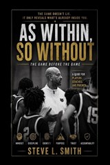 As Within, So Without - Steve La Mont Smith - 9798195321048