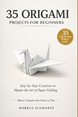 35 Origami Project for Beginner - Markus Schwartz - 9798195335687