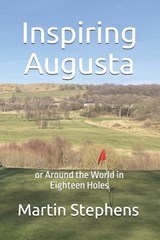 Inspiring Augusta - Martin John Stephens - 9798195409791