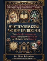 What Teachers Know and How Teachers Feel - Bismi Sainudeen - 9798195427160