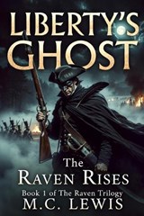 Liberty's Ghost - M C Lewis - 9798195429713