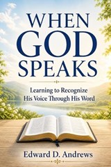 When God Speaks - Edward D Andrews - 9798195453480